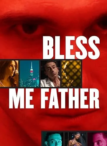 دانلود فیلم به من برکت بده پدر Bless Me Father 2023