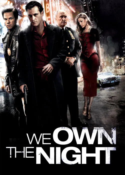 دانلود فیلم مالکان شب We Own the Night 2007