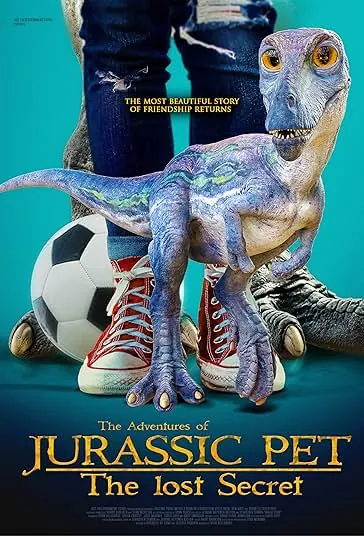 دانلود فیلم ماجراهای حیوان خانگی ژوراسیک: راز گمشده The Adventures of Jurassic Pet: The Lost Secret 2023