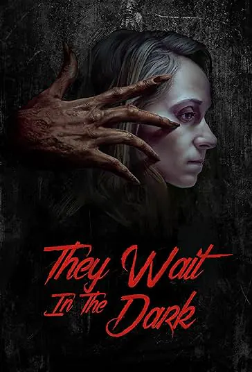دانلود فیلم آنها در تاریکی منتظرند They Wait in the Dark 2022