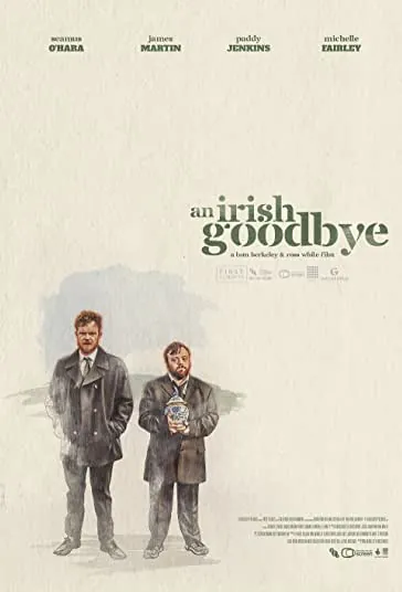 دانلود فیلم خداحافظی به سبک ایرلندی An Irish Goodbye 2022