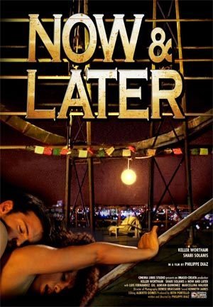 دانلود فیلم اکنون و بعد Now & Later 2011