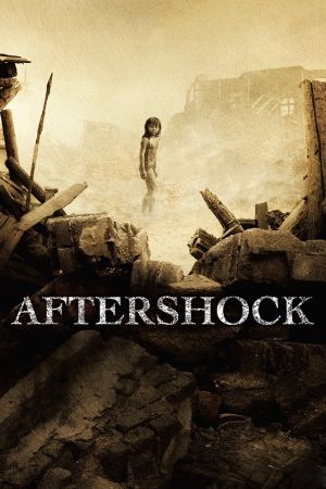 دانلود فیلم پس لرزه Aftershock 2010