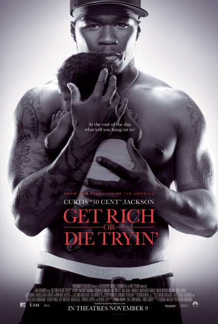 دانلود فیلم ثروتمند شو، یا در حال تلاش بمیر Get Rich or Die Tryin’ 2005